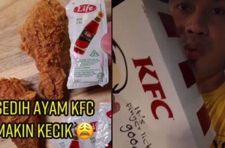 Ayam KFC Makin Lama Makin Kecik? Sampai Besar Paket Sos Je